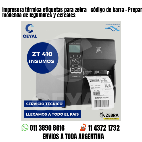 Impresora térmica etiquetas para zebra  código de barra – Preparación y molienda de legumbres y cereales